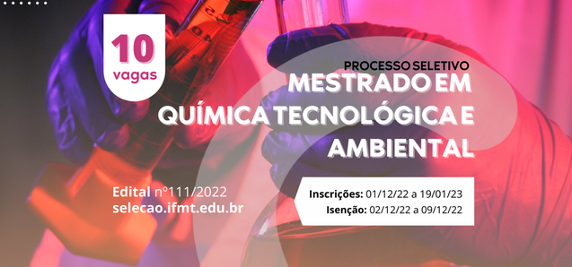 Processo Seletivo Mestrado Profissional em Química Tecnológica e Ambiental - Turma 2023